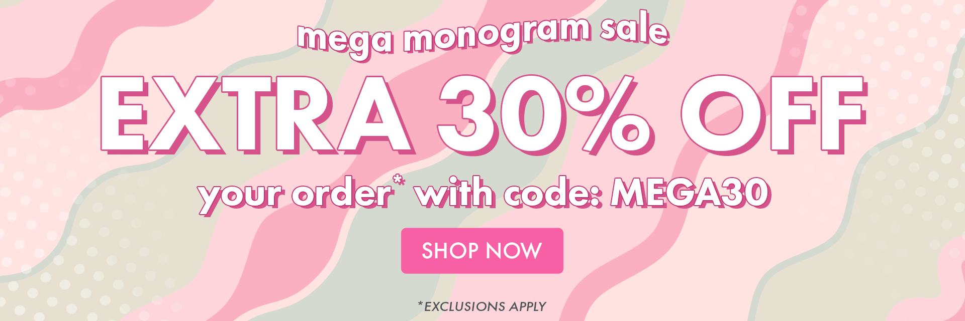 Mega Monogram Sale | Extra 30% OFF* With Code: MEGA30 | Shop Now *Exclusions Apply