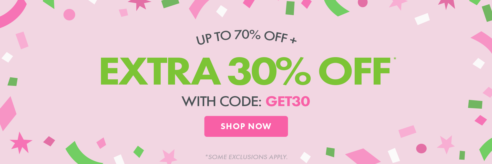 Save 30% Off with code: GET30