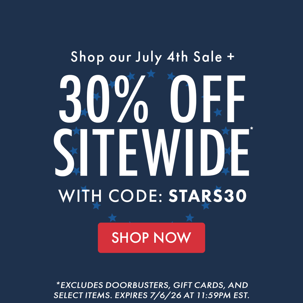 Shop our July 4th Sale + 30% OFF SITEWIDE* WITH CODE: STARS30 | SHOP NOW | *Excludes doorbusters, gift cards, and select items. Expires 7/6/26 at 11:59PM EST