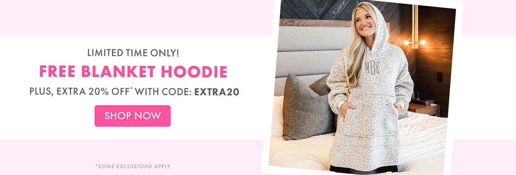 Claim FREE Blanket Hoodie + 20% Off Sitewide* with code: EXTRA20