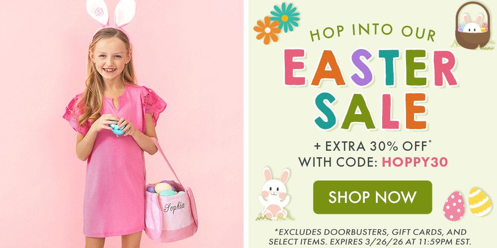 HOP INTO OUR EASTER SALE | EXTRA 30% OFF* WITH CODE: HOPPY30 | *Excludes doorbusters, gift cards, and select items. Expires 3/26/26 at 11:59PM EST. HOP INTO OUR EASTER SALE | EXTRA 30% OFF* WITH CODE: HOPPY30 | *Excludes doorbusters, gift cards, and select items. Expires 3/26/26 at 11:59PM EST.