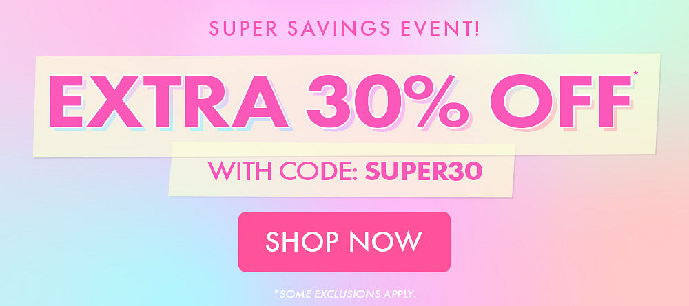 Shop 30% Off Sitewide* with code: SUPER30