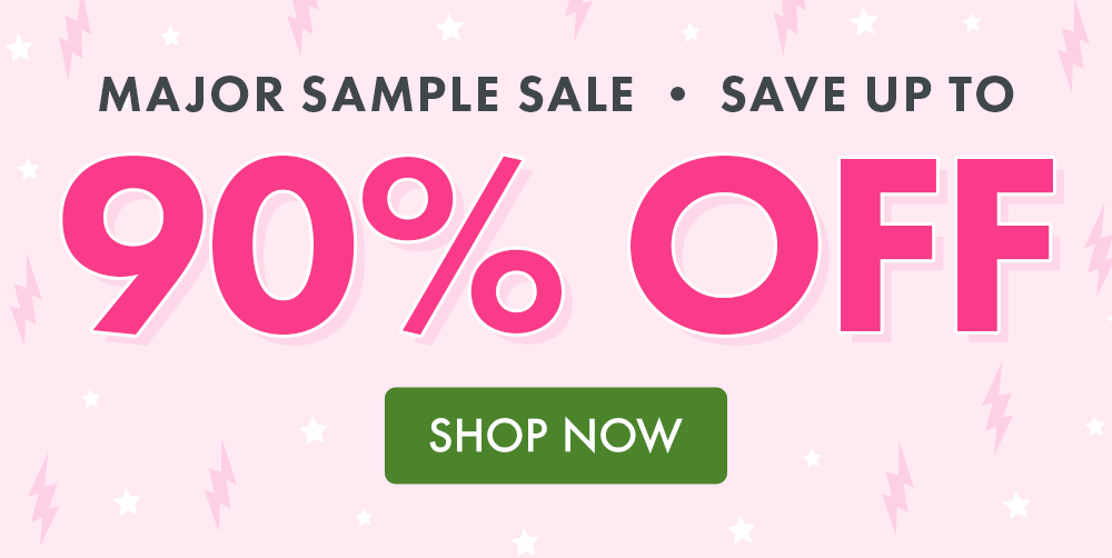MAJOR SAMPLE SALE | SAVE UP TO 90% OFF MAJOR SAMPLE SALE | SAVE UP TO 90% OFF