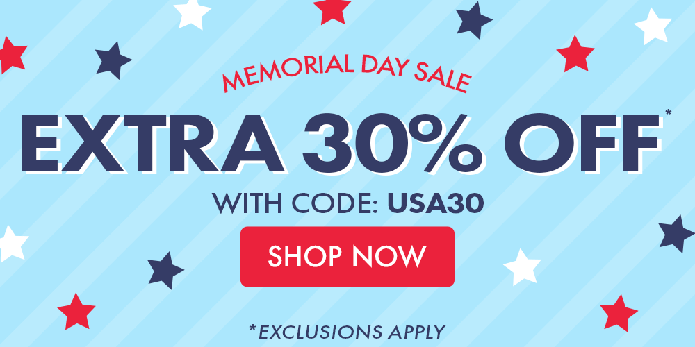 Shop our Memorial Day Sale and take an EXTRA 30% OFF* with code: USA30 | *exclusions apply