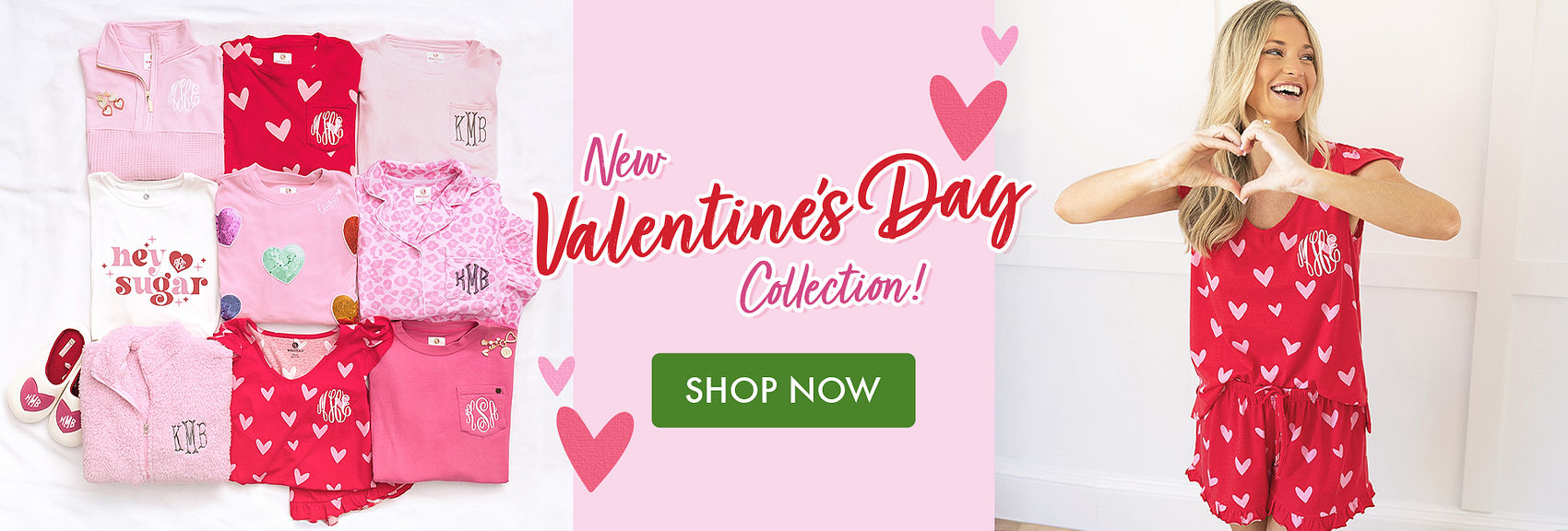 New Valentine's Day Collection! Shop Now!
