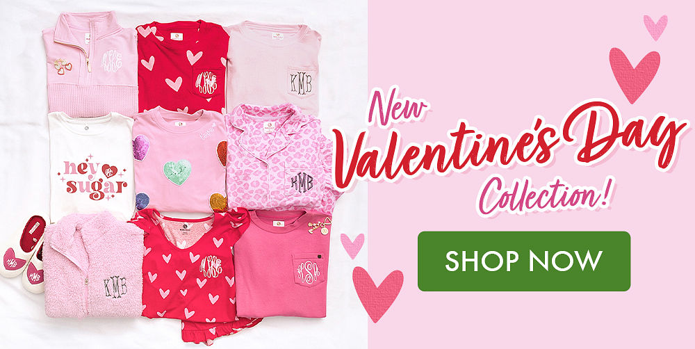 New Valentine's Day Collection! Shop Now!