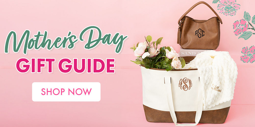 Mother's Day Gift Guide | SHOP NOW