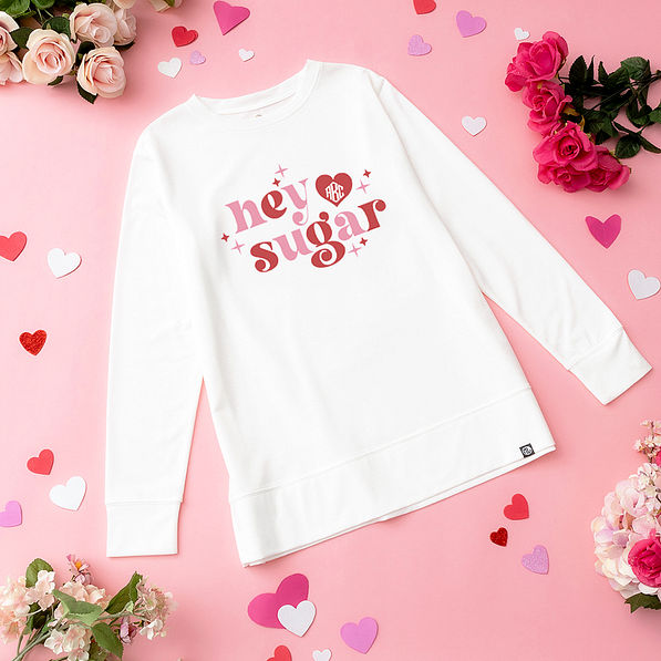 hey sugar on personalized valentines crewneck sweatshirt flatlay