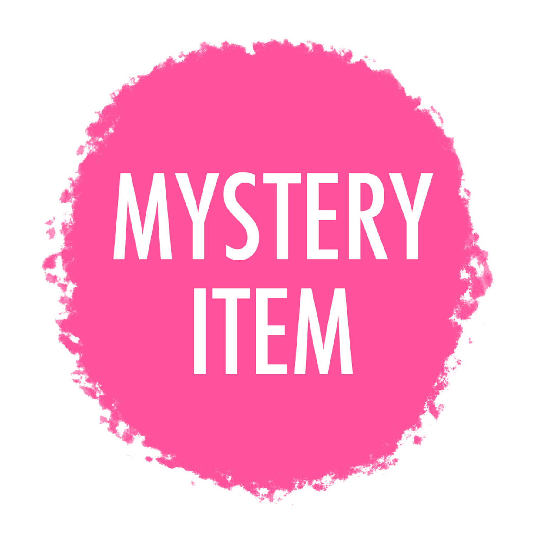 Secret Mystery Item – a $60 Value