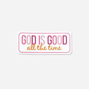God is good sticker